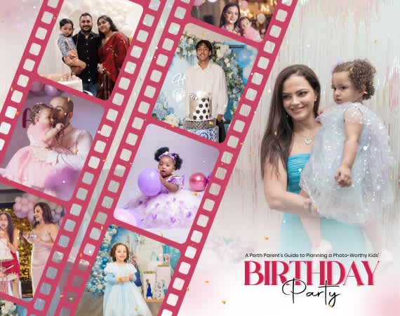 A Perth Parent's Guide to Planning a Photo-Worthy Kids' Birthday Party