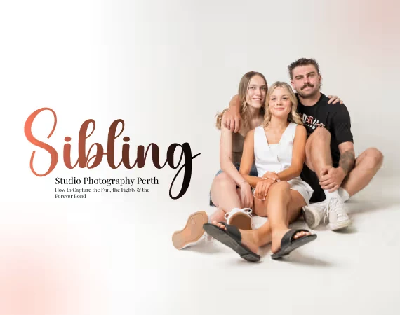 Sibling Studio Photography Perth: How to Capture the Fun, the Fights and the Forever Bond